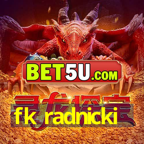 fk radnicki